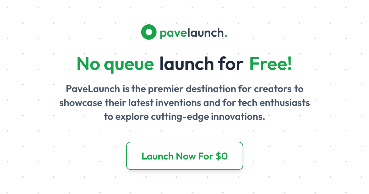 PaveLaunch