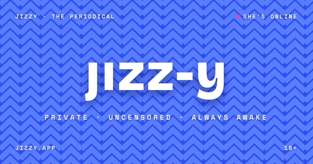 Jizzy