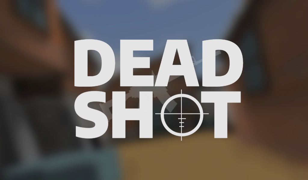DEADSHOT.io