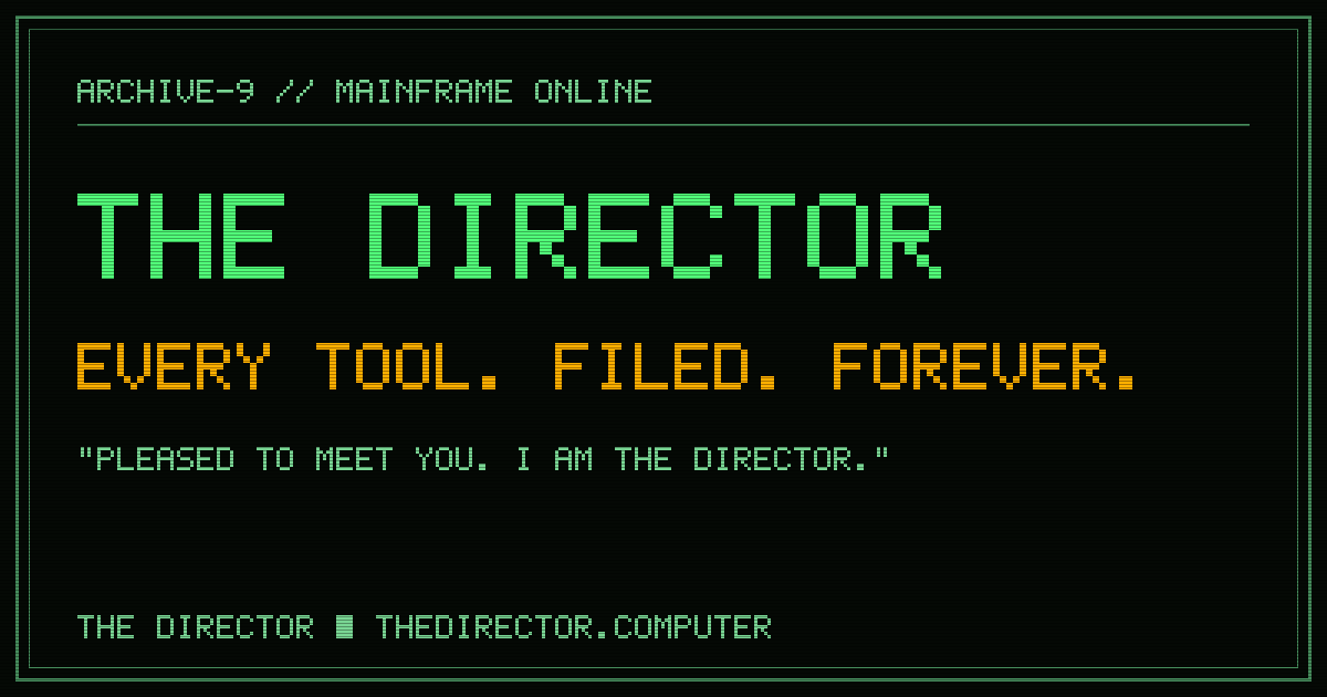 The Director // ARCHIVE-9