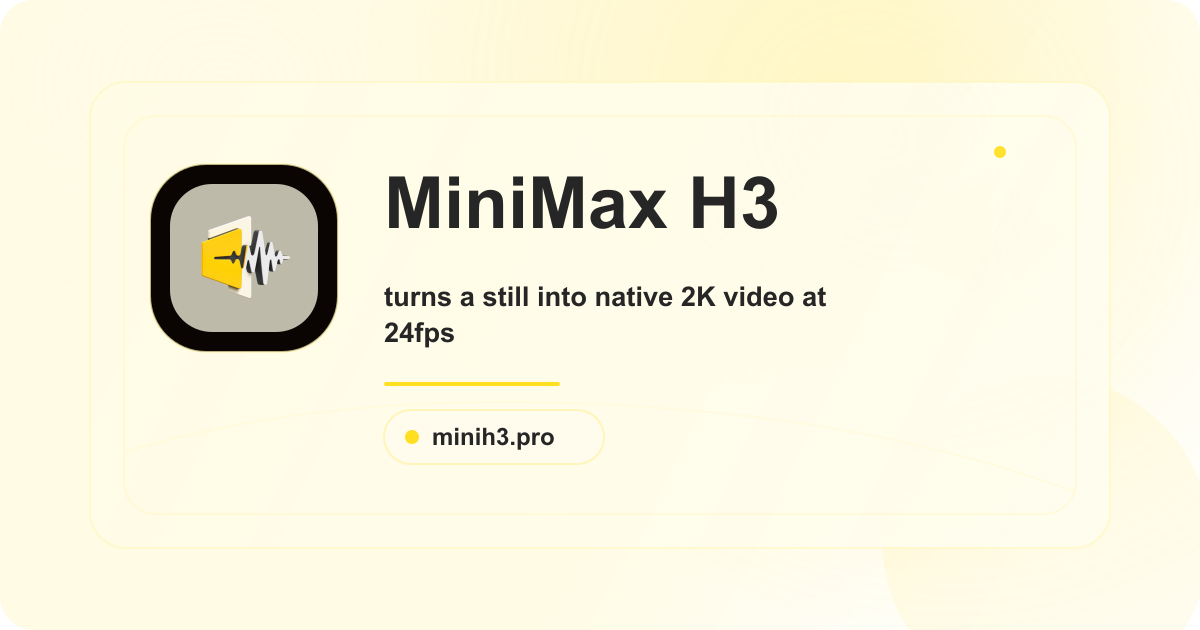 MiniMax H3 (Hailuo 3.0)